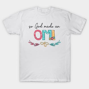 So God Made An Omi Happy Mother's Day T-Shirt